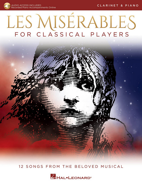 Les Misérables for Classical Players: Clarinet and Piano with Online Accompaniments (Score and Solo Part). 9781540037572