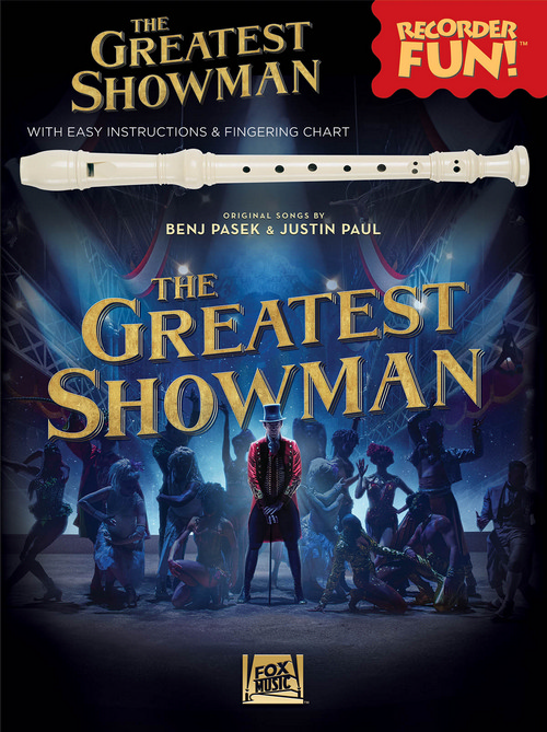 The Greatest Showman - Recorder Fun!: with Easy Instructions & Fingering Chart. 9781540037978