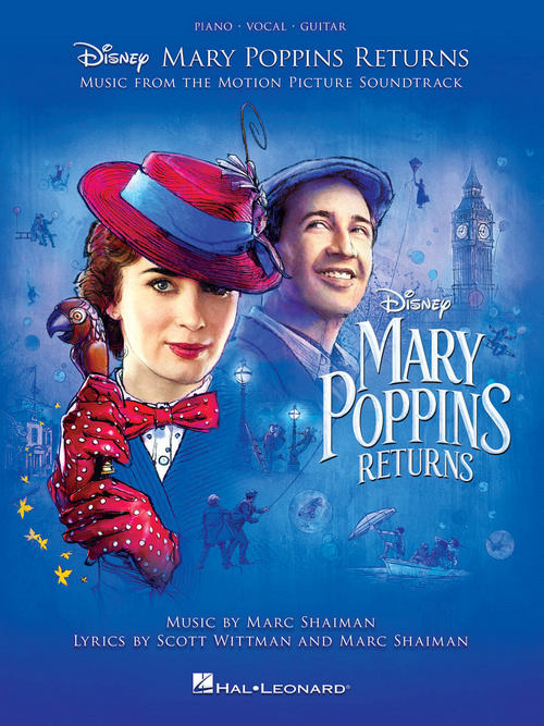 Mary Poppins Returns: Music from the Motion Picture Soundtrack, Piano, Vocal and Guitar. 9781540038371