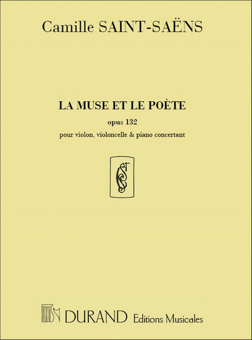 La muse et le poète, Op. 132, pour violon, violoncelle et piano