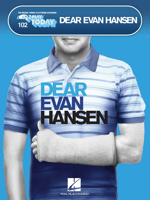 Dear Evan Hansen: E-Z Play Today 102, Piano, Keyboard or Organ