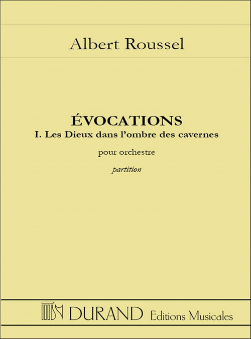 Évocations, I. Les dieux dans l'ombre des cavernes, op. 15, pour orchestre