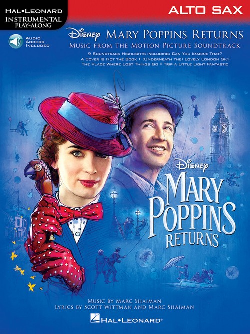 Mary Poppins Returns, for Alto Sax: Instrumental Play-Along Series. 9781540045874