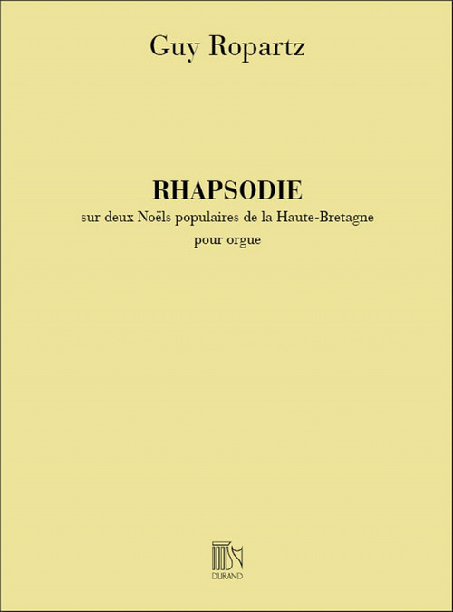 Rhapsodie sur 2 noëls populaires de la Haute-Bretagne, pour orgue