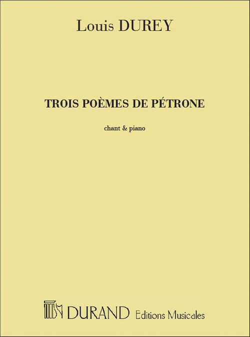 Trois poèmes de Petrone, pour chant et piano