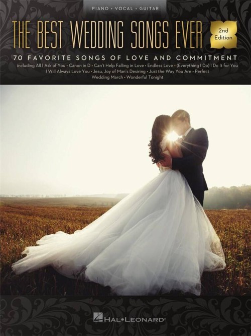 The Best Wedding Songs Ever, 2nd Edition, Piano, Vocal and Guitar. 9781540048042