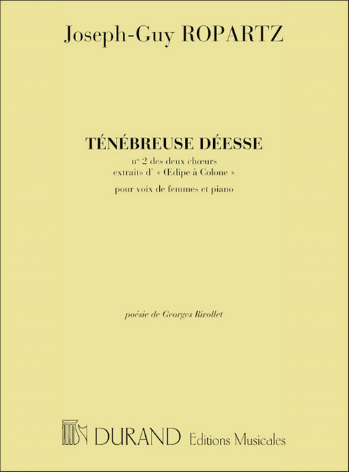 Oedipe à Colone nº 2: Ténébreuse déesse, pour voix de femmes et piano