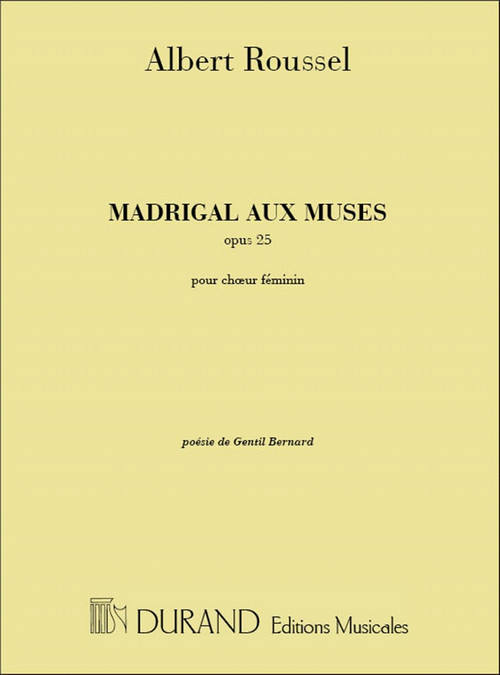 Madrigal aux muses, Opus 25, pour voix de femmes a cappella. 9790044046072