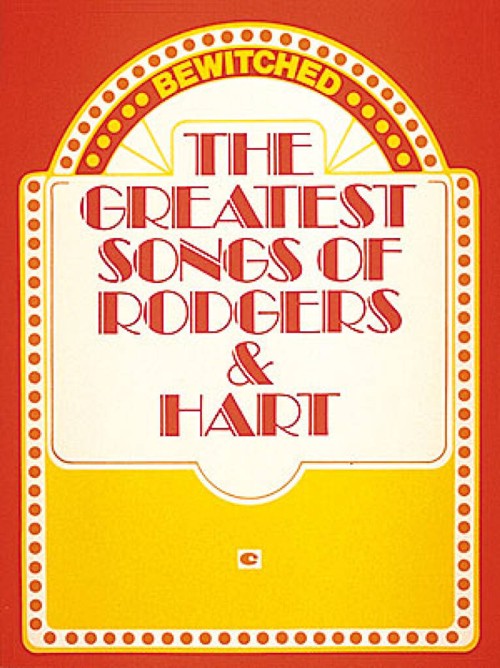 Bewitched: The Greatest Songs of Rodgers and Hart, Piano, Vocal and Guitar