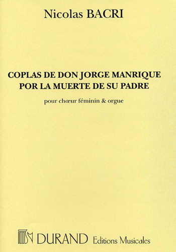 Coplas de don Jorge Manrique por la muerte de su padre, pour choeur feminin et orgue. 9790044080564