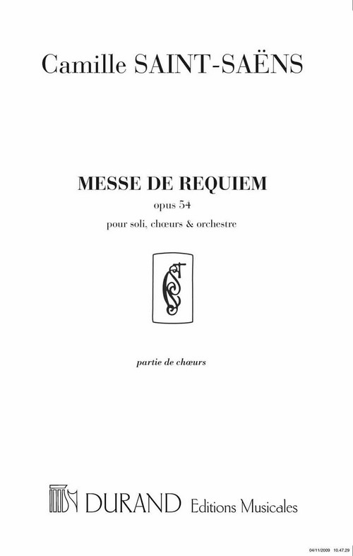 Messe de Requiem, pour soli, choeur, et Orchestre, partie (choeur)