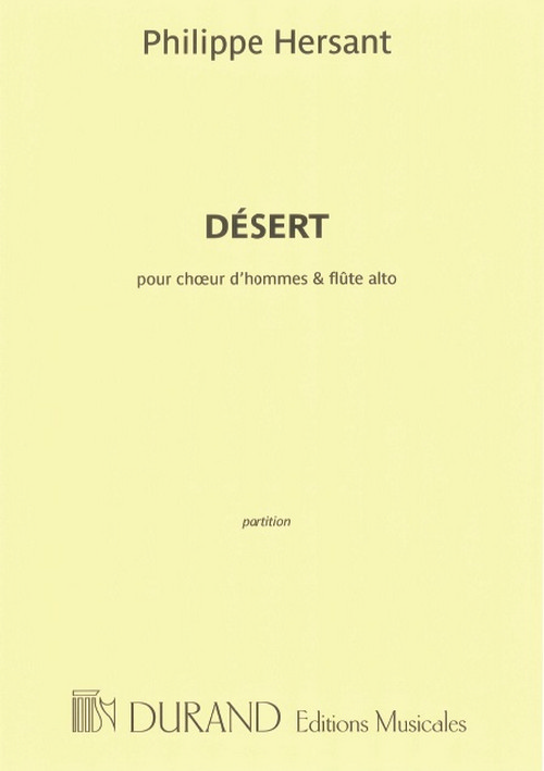 Désert, texte de Friederich Nietzschem, pour choeur d'hommes et flûte alto