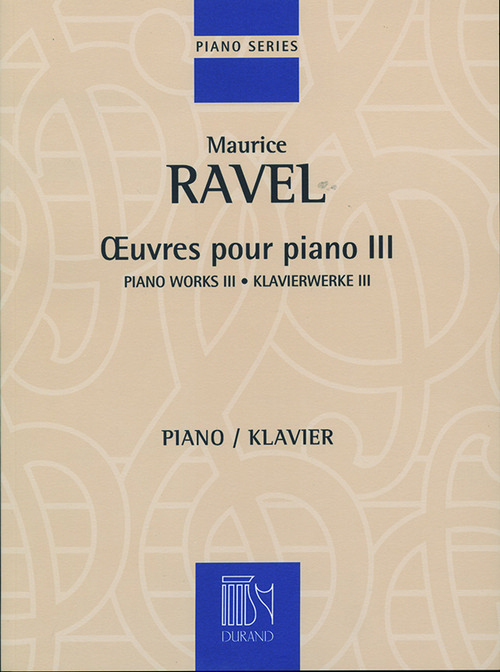 Oeuvres pour Piano, volume III