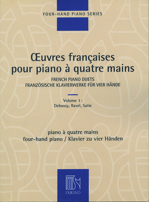 Oeuvres françaises pour piano à 4 mains, livre 1: Debussy, Ravel, Satie. 9790044079889