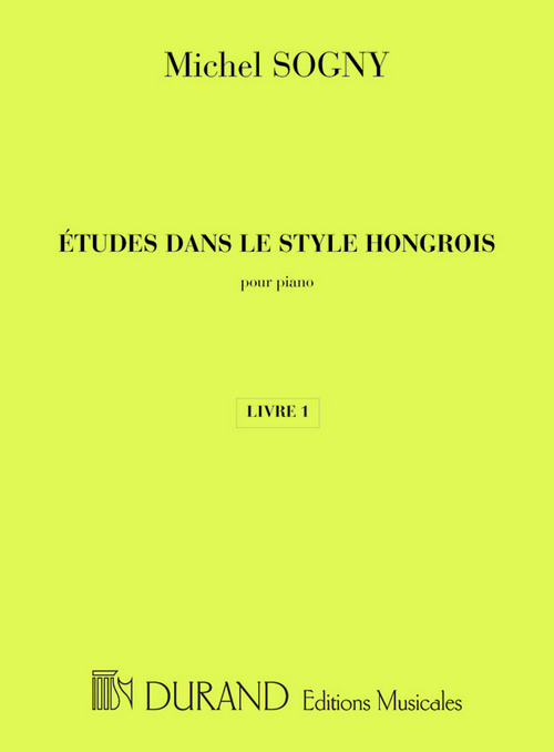 Études dans le style hongrois, Livre 1, piano = Études in Hungarian Style, Book 1, Piano