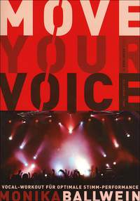 Move Your Voice: Vocal-Workout für optimale Stimm-Performance (+CD)