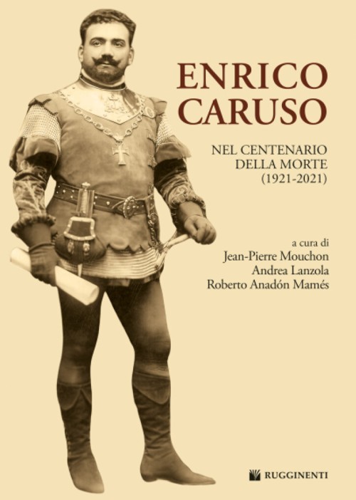Enrico Caruso. Nel centenario della morte (1921-2021)
