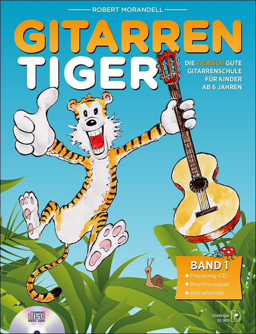 Der Gitarrentiger: Die tierisch gute Gitarrenschule, ab 6 Jahren. 9783902667656