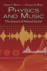 Physics and Music: The Science of Musical Sound,
