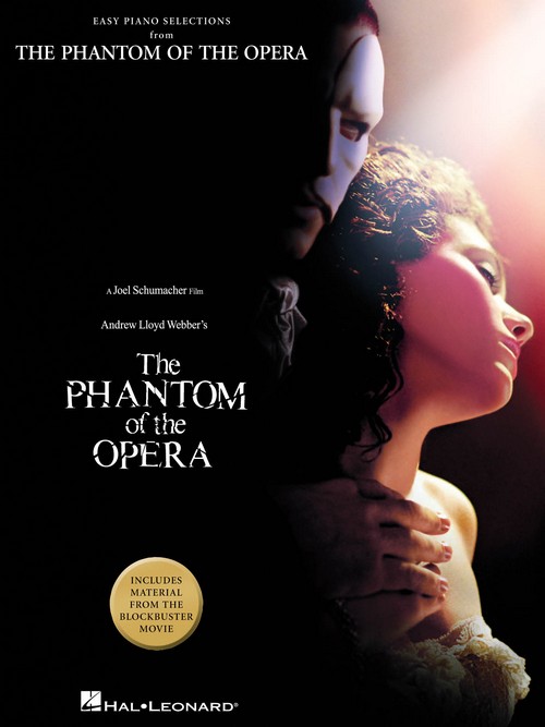 The Phantom of the Opera: Easy Piano Selections Including Material from the Blockbuster Movie. 9781423400080