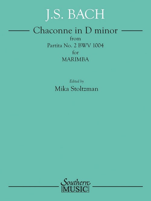 Chaconne in D minor from Partita No. 2 BWV 1004, for Marimba Solo. 9781581067248