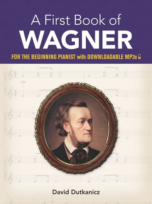 A First Book of Wagner, for Piano. 9780486828862