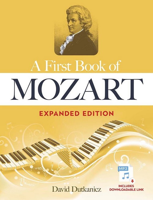 A First Book of Mozart, Expanded Edition: for the Beginning Pianist with Downloadable MP3s. 9780486849027