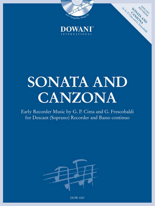 Sonata and Canzona, for Descant (Soprano) Recorder and Basso Continuo, Soprano Recorder