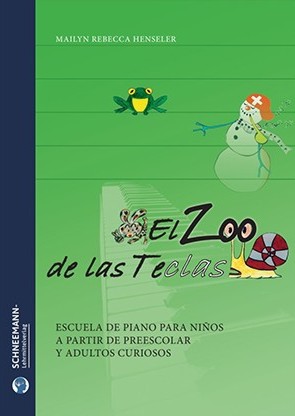 El zoo de las teclas: Escuela de piano para niños a partir de preescolar y adultos curiosos