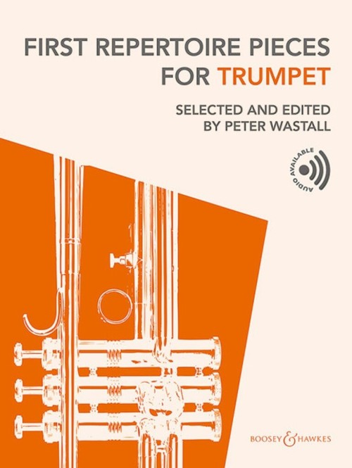 First Repertoire Pieces, for Trumpet and Piano. 9781784547691