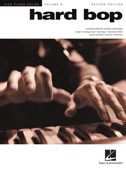 Hard Bop, 2nd Edition: Jazz Piano Solos Series, Volume 6