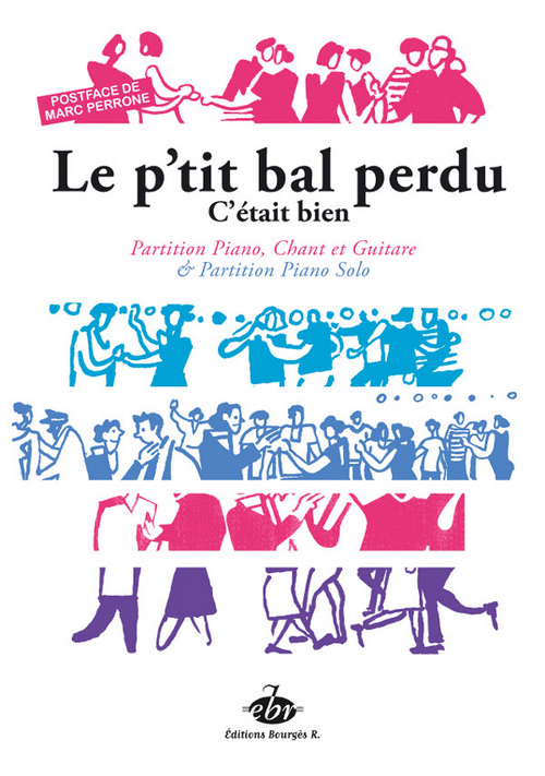 Le p'tit bal perdu. C'etait bien: partition piano, chant et guitare