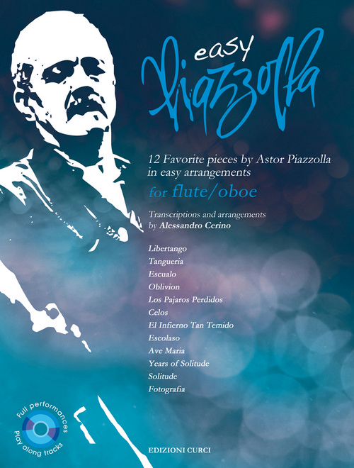 Easy Piazzolla for Flute/Oboe: 12 Favorite Pieces by Astor Piazzolla in Easy Arrangements