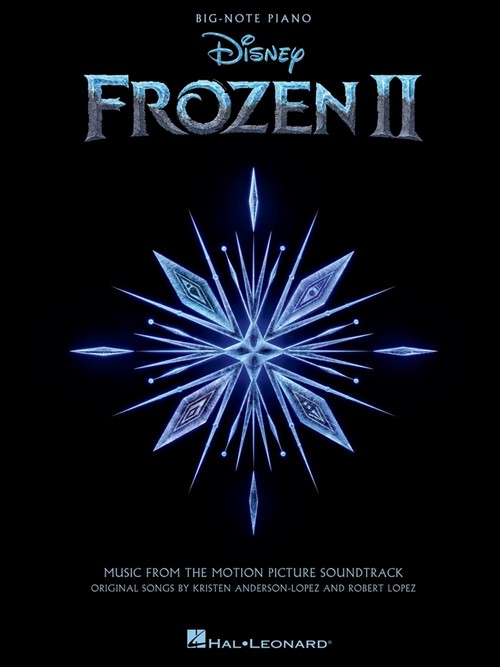 Frozen 2 Big-Note Piano Songbook: Music from the Motion Picture Soundtrack. 9781540083692