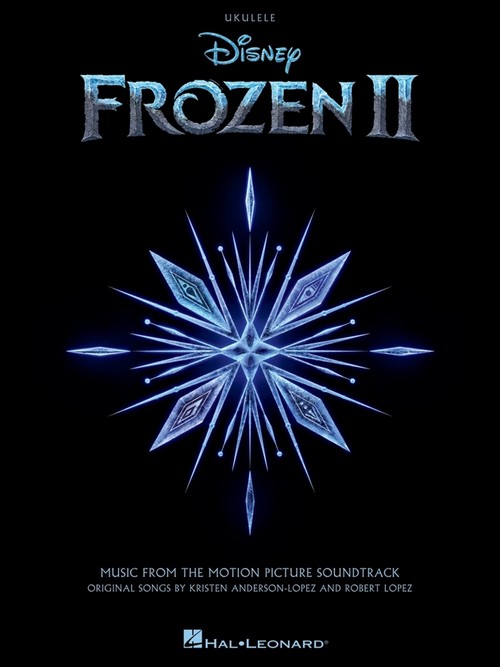 Frozen 2 for Ukulele: Music from the Motion Picture Soundtrack. 9781540083715