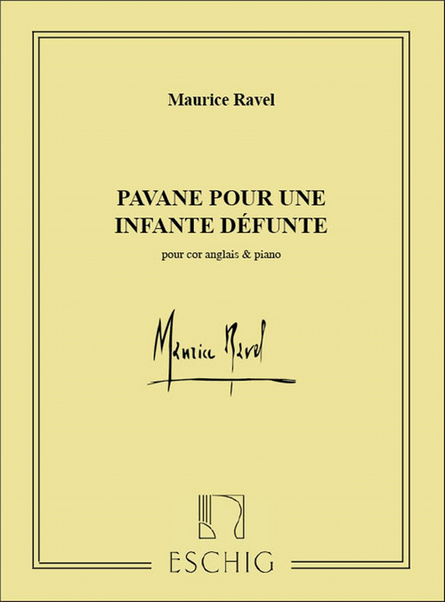 Pavane pour une infante defunte, pour cor anglais et piano. 9790045002886 Pavane pour une infante defunte, pour cor anglais et piano. 9790045002886