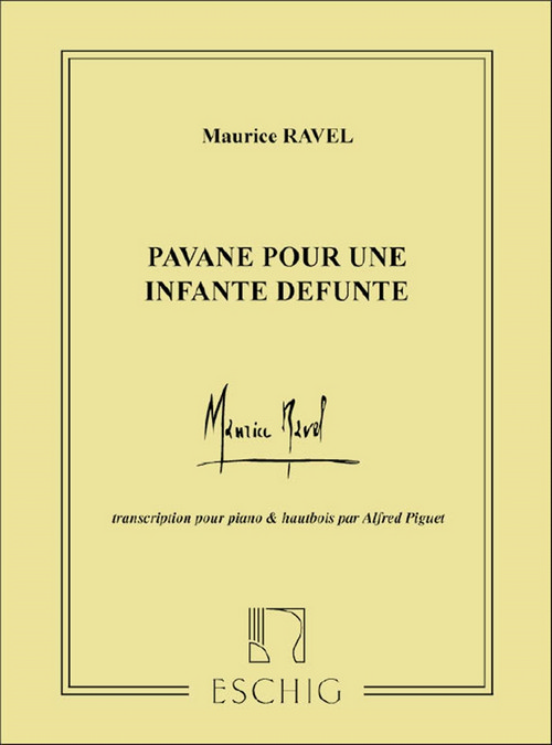 Pavane pour une infante defunte, pour hautbois et piano. 9790045002916 Pavane pour une infante defunte, pour hautbois et piano. 9790045002916