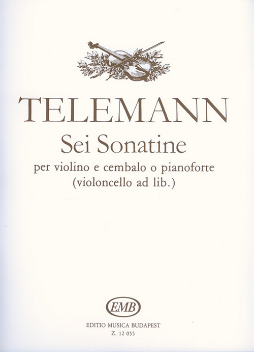 Sei sonatine per violino e cembalo o pianoforte (violoncello ad lib.)