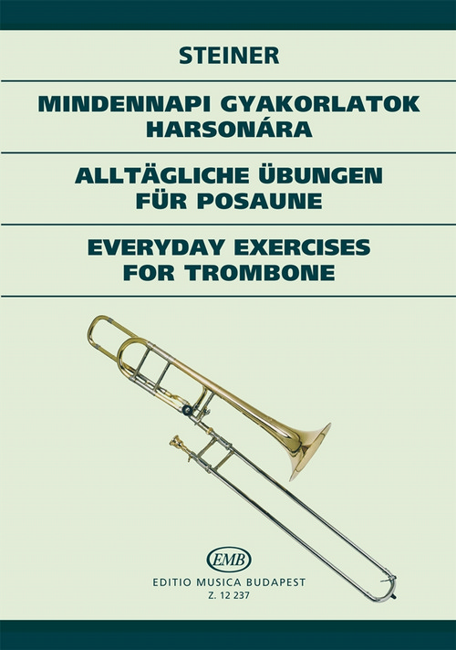 Everyday Exercises for Trombone = Alltägliche Übungen für Posaune