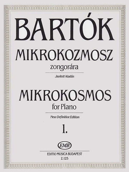 Mikrokosmos for piano 1: New definitive edition