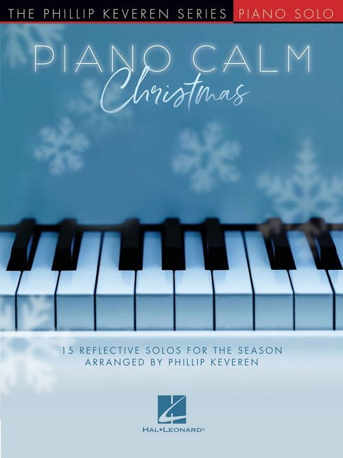 Piano Calm Christmas: 15 Reflective Solos for the Season