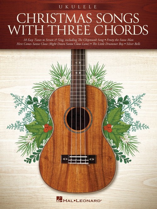 Christmas Songs with Three Chords, Ukulele. 9781540097620