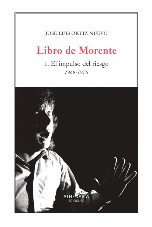 Libro de Morente. 1. El impulso del riesgo (1969-1976). 9788418239892