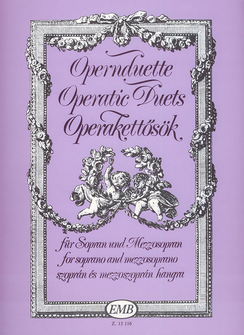 Opernduette für Sopran und Mezzoszopran = Operatic Duets for Soprano and Mezzosoprano. 9790080131169 Opernduette für Sopran und Mezzoszopran = Operatic Duets for Soprano and Mezzosoprano. 9790080131169