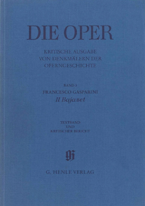 Il Bajazet. Kritischer Bericht. Critical Edition