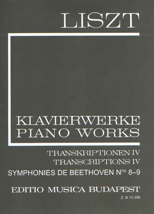 Piano Works: Transcriptions IV (II/19): Symphonies de Beethoven Nos. 8-9