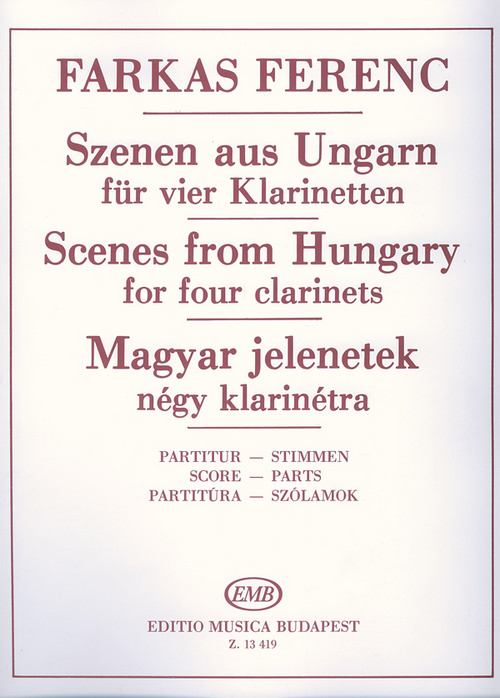 Scenes from Hungary, for Four Clarinets, Score and Parts