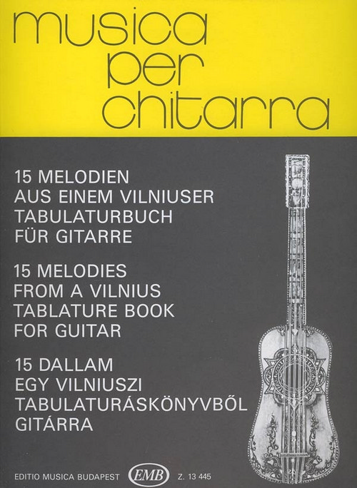15 Melodies from a Vilnius Tablature Book for Guitar