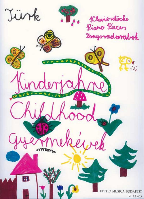 Kinderjahre: Klavierstücke für Anfänger = Childhood, Piano Pieces for Beginners