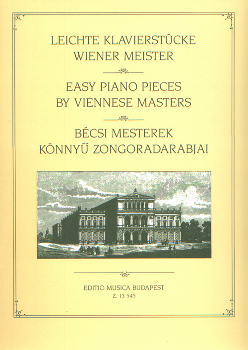 Easy Piano Pieces by Viennese Masters = Leichte Klavierstücke Wiener Meister